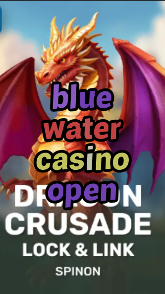 blue water casino open-fqqjrm9vrme7zzjgfjql.com