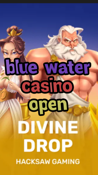 blue water casino open-fqqjrm9vrme7zzjgfjql.com